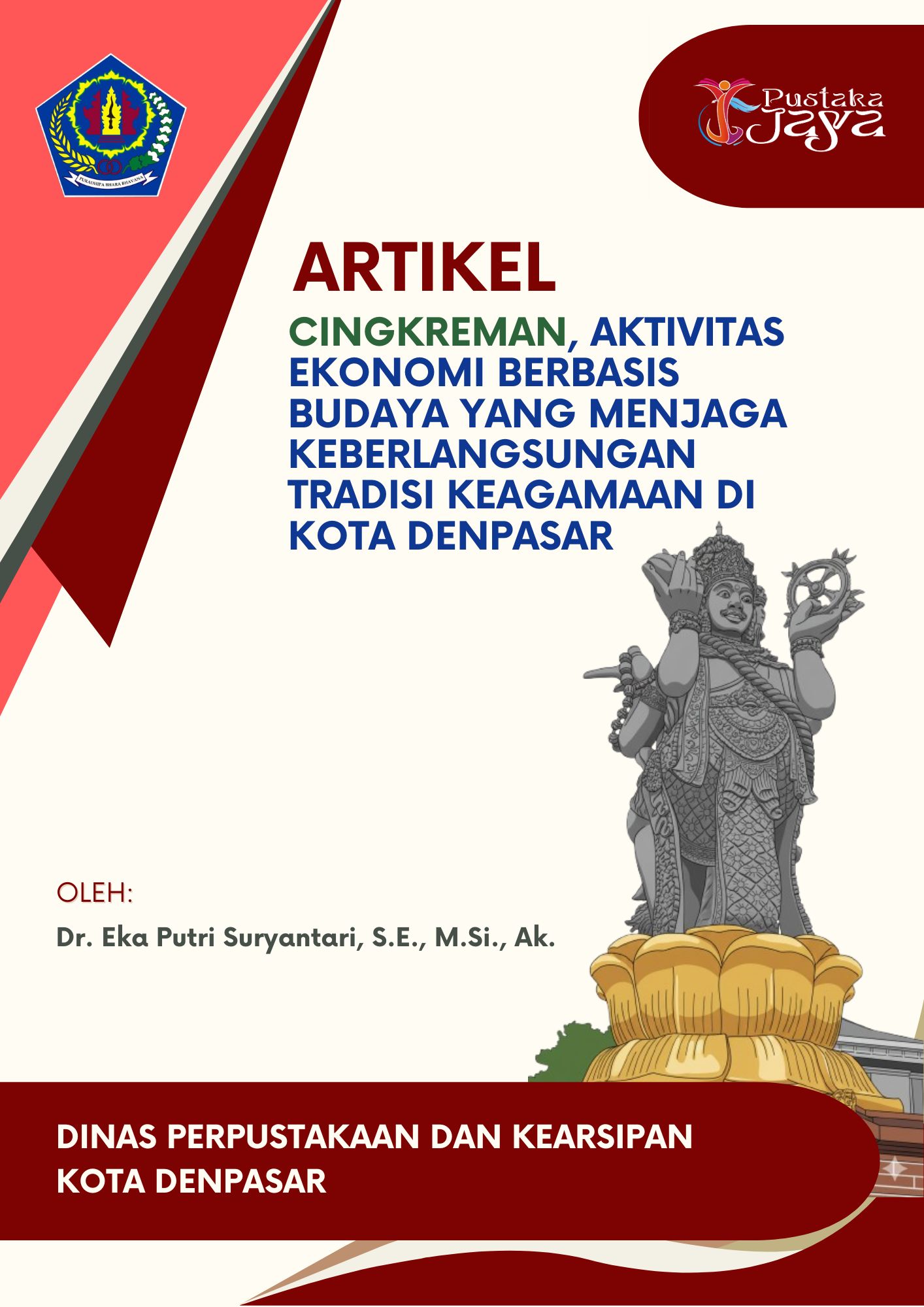 Cingkreman, Aktivitas Ekonomi Berbasis Budaya yang Menjaga Keberlangsungan Tradisi Keagamaan di Kota Denpasar