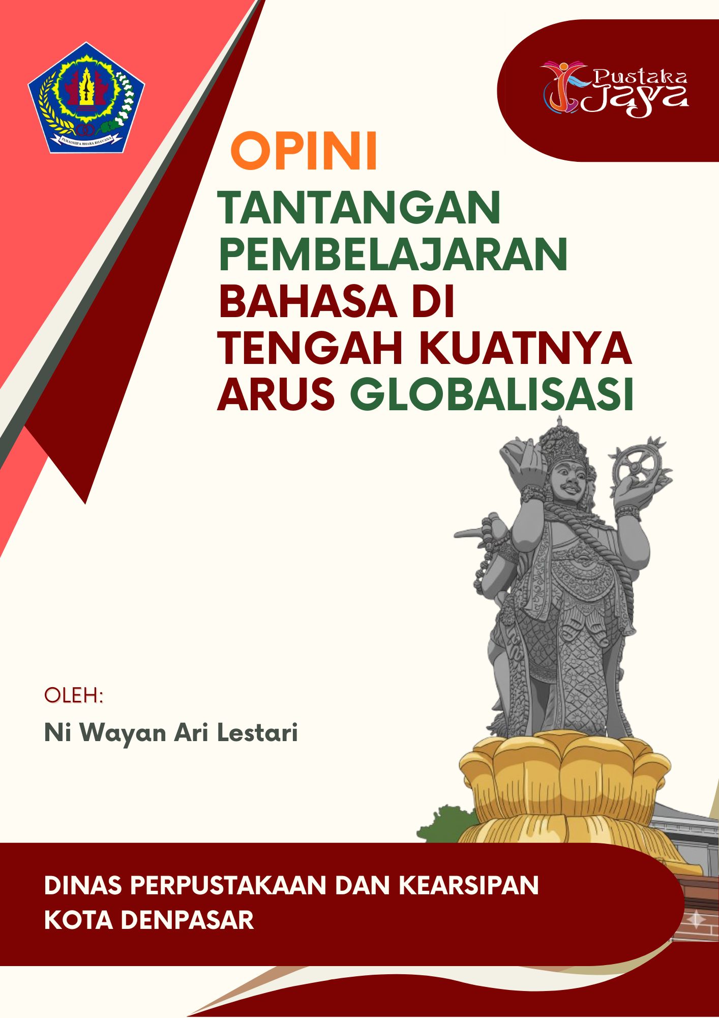 Tantangan Pembelajaran Bahasa di Tengah Kuatnya Arus Globalisasi