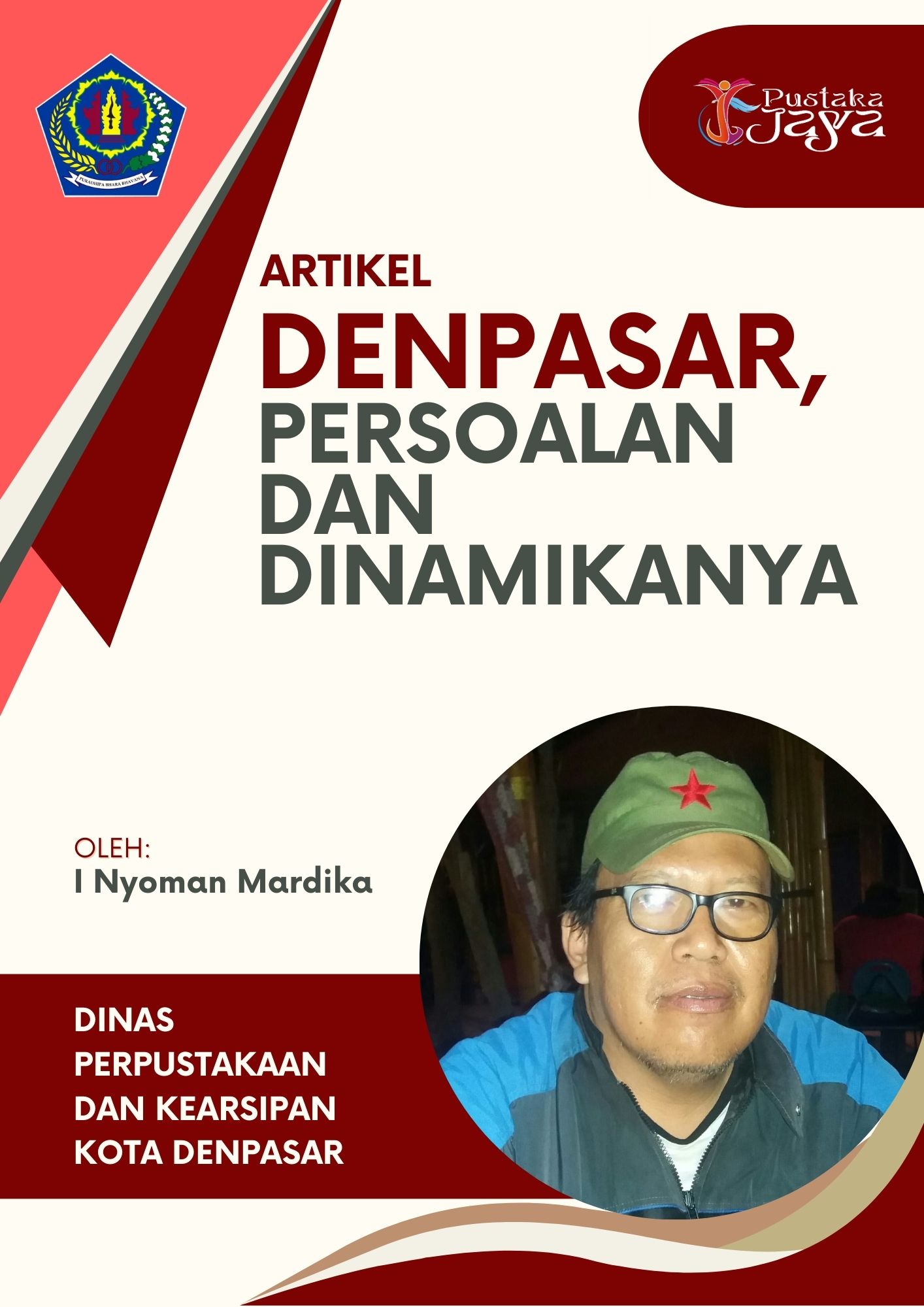 DENPASAR, PERSOALAN DAN DINAMIKANYA